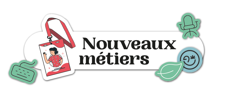 Nouveaux métiers