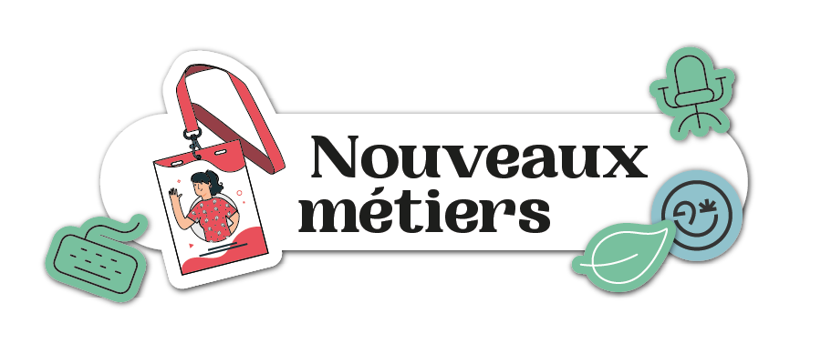 Nouveaux métiers
