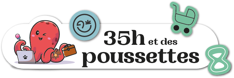 35h et des poussettes