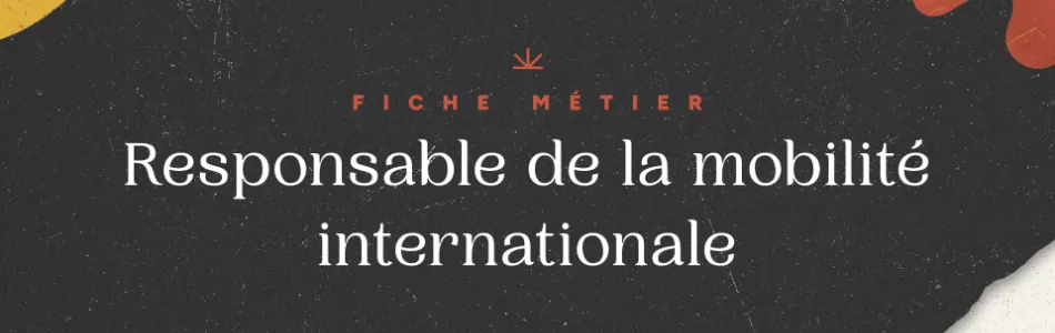 Responsable de la mobilité internationale - Fiche métier RH | Eurécia