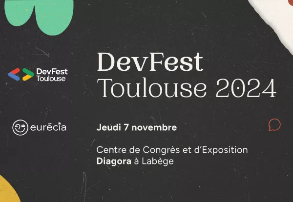 Rejoignez-nous au DevFest Labège : Jeux, Goodies et Rencontres Tech à ne pas manquer !