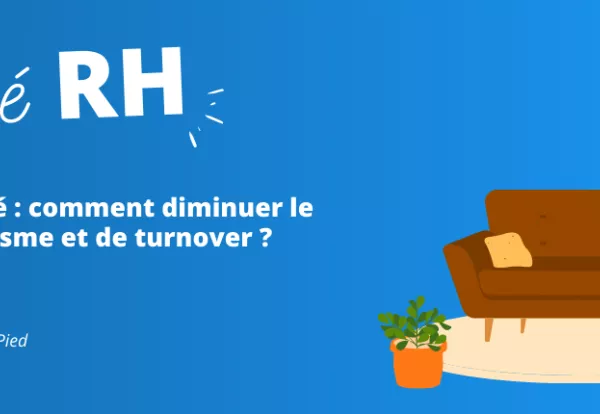 Plan de mobilité : comment diminuer le taux d’absentéisme et de turnover ?