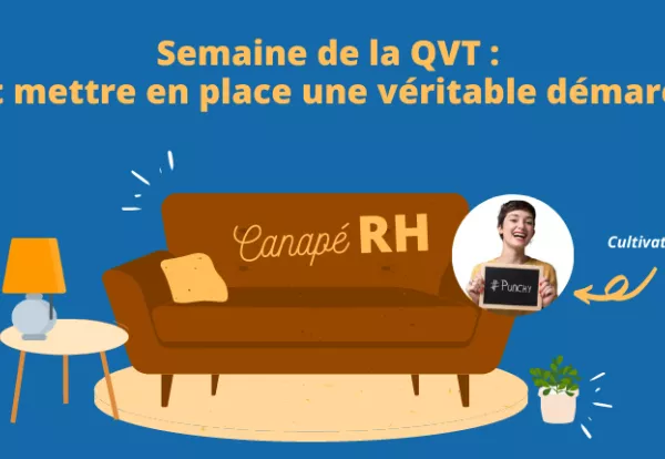 Comment mettre en place une véritable démarche QVT ?
